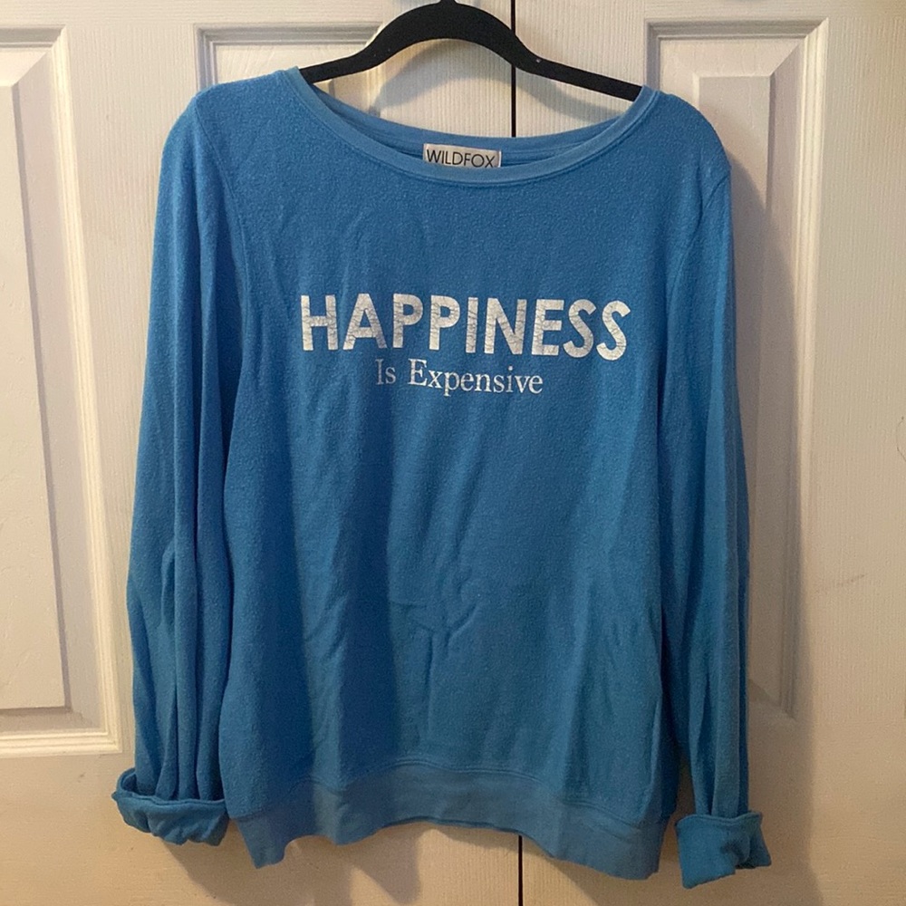 Wildfox “Happiness is Expensive” Pullover